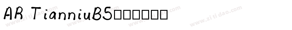AR TianniuB5字体转换